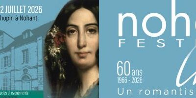 NOHANT FESTIVAL CHOPIN 2026 (60e édition.)