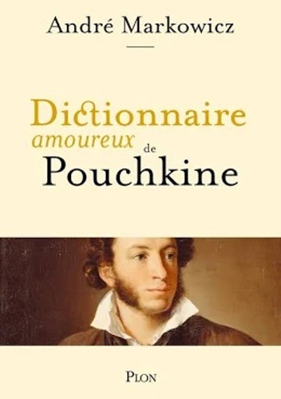 DICTIONNAIRE AMOUREUX DE POUCHKINE