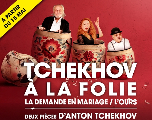 TCHEKHOV à la FOLIE