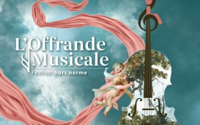 L’OFFRANDE MUSICALE – 6ème édition