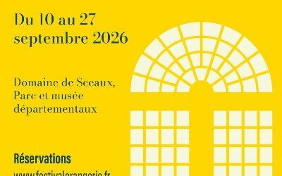 FESTIVAL de L&rsquo;ORANGERIE DE  SCEAUX – 57ème édition 2026