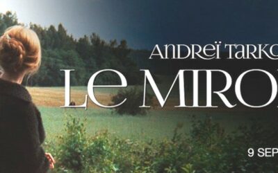 LE MIROIR – «ЗЕРКАЛО»