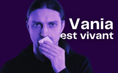 VANIA EST VIVANT