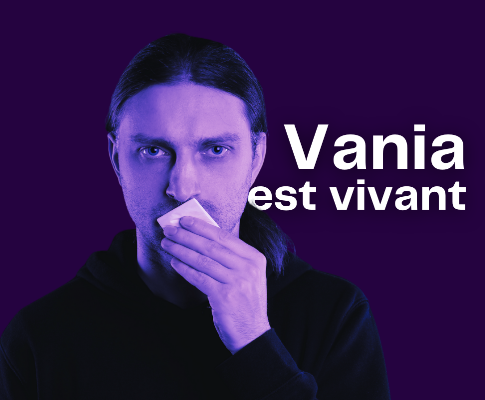 VANIA EST VIVANT