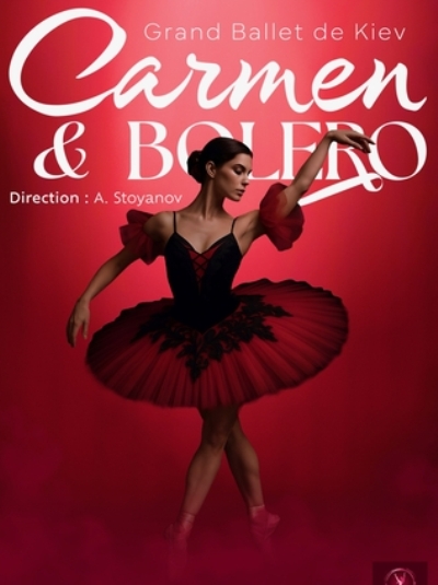 Carmen – Le Boléro  GRAND BALLET DE KIEV