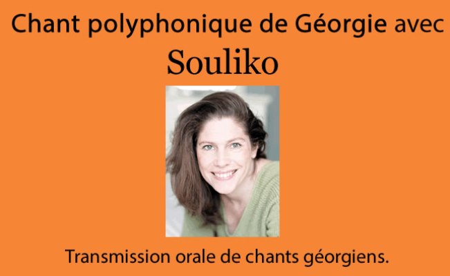 CHANT POLYPHONIQUE GEORGIEN avec SOULIKO