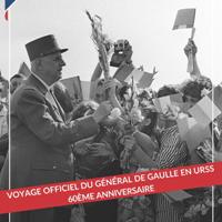 VOYAGE OFFICIEL DU GÉNÉRAL DE GAULLE EN URSS