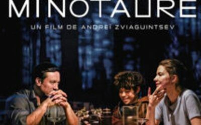 MINOTAURE – film d’Andreï Zviaguintsev